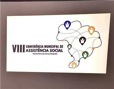 VIII CONFERÊNCIA MUNICIPAL DE ASSISTÊNCIA SOCIAL 